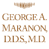 George A Maranon, DDS, MD